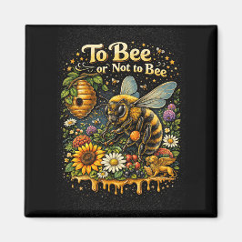 To Bee or Not to Bee Magneet