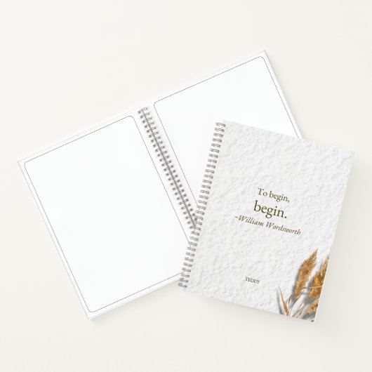 'To Begin, Begin ~ William Wordsworth' Notitieboek (Binnen)