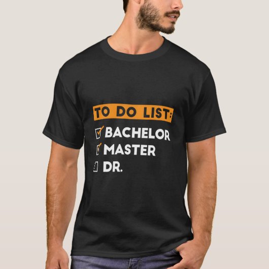 To Do-lijst Bachelor Master Doctoraat Afstuderen T-shirt (Voorkant)