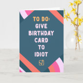 To do list: geef verjaardagskaart aan idioot kaart (Gele Bloem)