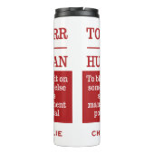 "To Err is Human", aangepaste naam tumbler Thermosbeker (Achterkant)
