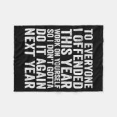 To Everyone I Offended This Year Funny Sarcastic H Fleece Deken (Voorkant (Horizontaal))