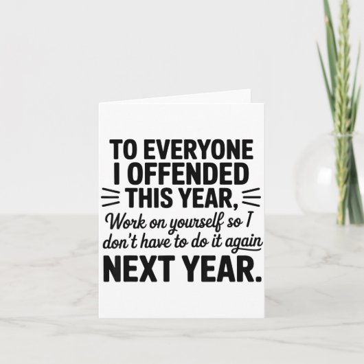 To Everyone I Offended This Year Work On Yourself Kaart (Voorkant)