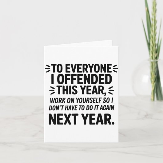 To Everyone I Offended This Year Work On Yourself Kaart (Voorkant)