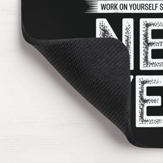 To Everyone I Offended This Year Work On Yourself Muismat (Hoek)