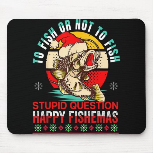 To Fish Or Not To Fish Fishmas Christmas Xmas T Sh Muismat (Voorkant)