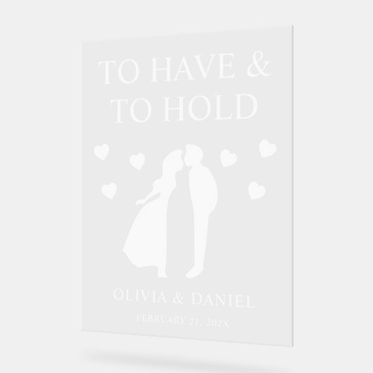 To Have & To Hold Custom Wedding Sign Acryl Bord (Hoek)