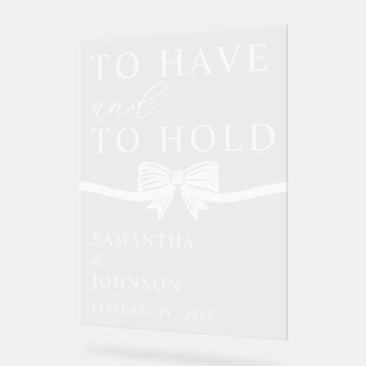 To Have & To Hold Personalized Wedding Acryl Bord (Hoek)