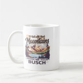 To Hell With Your Mountains Show Me Your Busch Hum Koffiemok (Links)