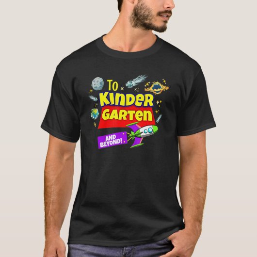 To Infinity And Beyond Back To School Kindergarten T-shirt (Voorkant)