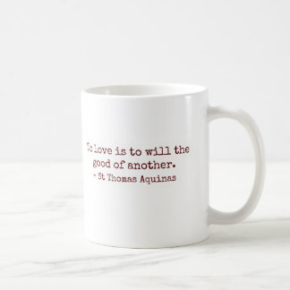 To Love Is to Will the Good of Another Mug Koffiemok