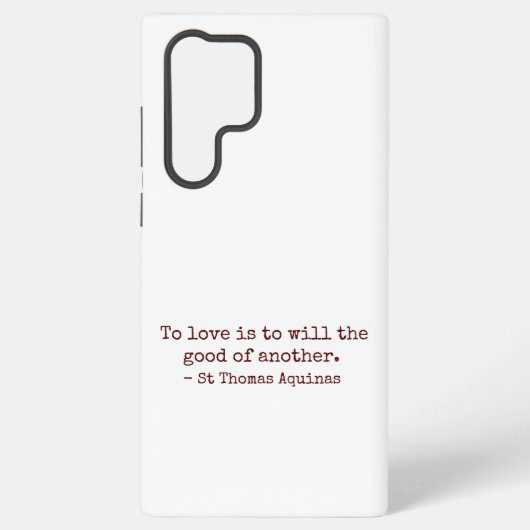 To Love Is to Will the Good of Another S22 Case Samsung Galaxy Hoesje (Achterkant)