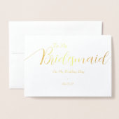 To My Bridesmaid on My Wedding Day Gold Folie Kaarten (Voorkant met envelop)