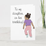 To my daughter on her birthday Card Kaart<br><div class="desc">Drawing of a little African American girl todler.</div>