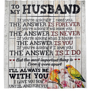 To My Husband Design, New Home Gift Douchegordijn