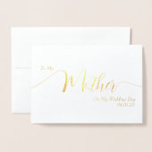 To My Mother on My Wedding Day Elegant Script Folie Kaarten (Voorkant met envelop)