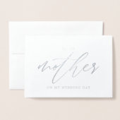 To My Mother On My Wedding Day (Real Foil) Folie Kaarten (Voorkant met envelop)