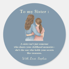 To My Sister – Classic Round Photo Sticker