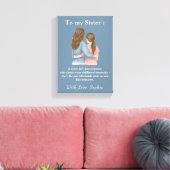 To My Sister – Custom Photo Canvas Print (Insitu (Woonkamer))