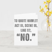 To Quote Hamlet No - Funny Sarcastic Quote Kaart (Gele Bloem)