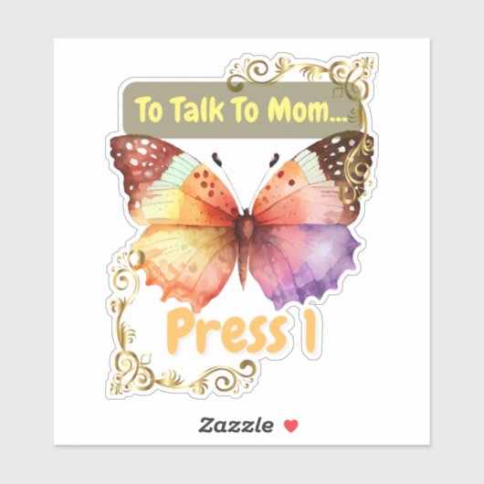 To Talk To Mom, Press 1 Sticker (Vel)
