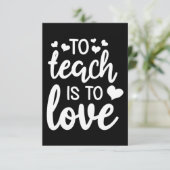 To Teach Is To Love Valentine Day Gift Teacher Bedankkaart (Staand voorkant)