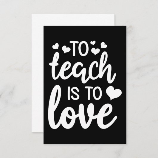 To Teach Is To Love Valentine Day Gift Teacher Bedankkaart (Voorkant / Achterkant)
