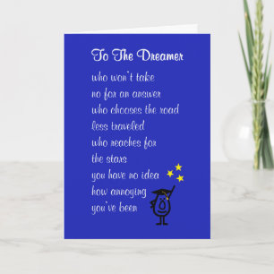 To The Dreamer - een grappig afstudeergedicht Kaart