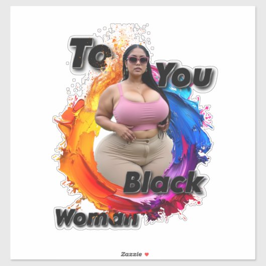 To You, Black Woman Sticker (Vel)