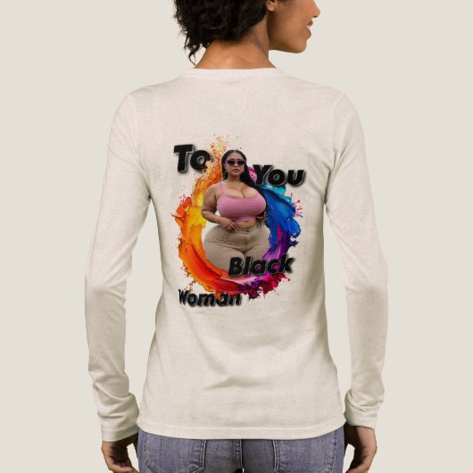 To You Black Woman Tri-Blend Shirt (Achterkant)