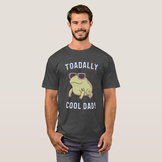 Toad Pun Toadally Cool Dad Funny T-Shirt (Voorkant volledig)