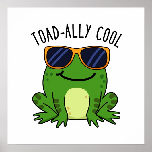 Toadally Cool Funny Toad Pun Poster (Voorkant)