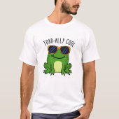 Toadally Cool Funny Toad Pun T-shirt (Voorkant)