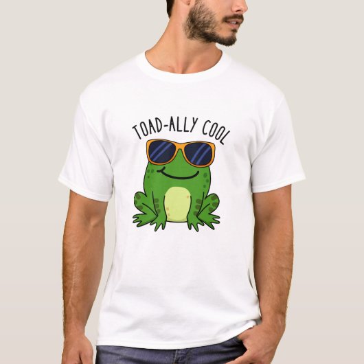 Toadally Cool Funny Toad Pun T-shirt (Voorkant)