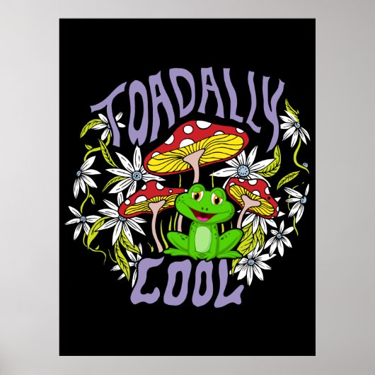 Toadally Cool Kleurrijke bloemen- en kikkertypogra Poster (Voorkant)
