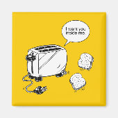 TOAST IN ME MAGNEET (Voorkant)