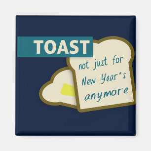 Toast: Niet alleen voor nieuwjaar. Magneet