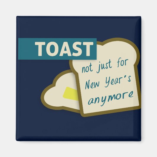 Toast: Niet alleen voor nieuwjaar. Magneet (Voorkant)