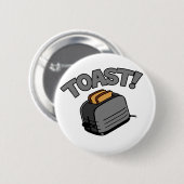 Toast! Ronde Button 5,7 Cm (Voorkant /achterkant)