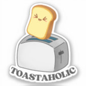 Toastaholic Toaster Schattige Kawaii Toast Pun Sti Sticker (Voorkant)