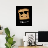 Toastally Funny Toast Bread Pun Dark BG Poster (Thuiskantoor)