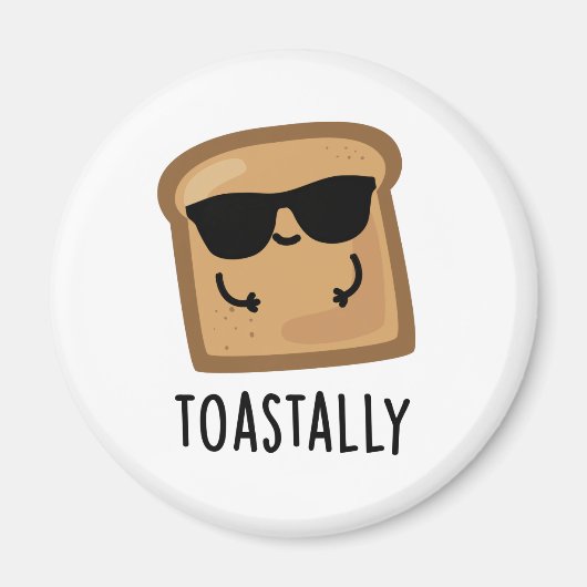 Toastally Grappig Toast Brood Pun Magneet (Voorkant)