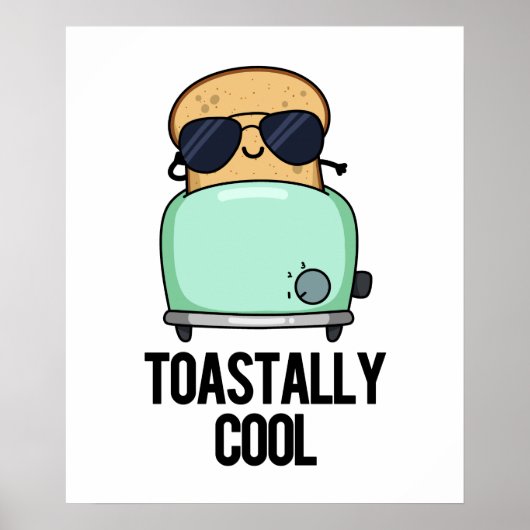 Toastastisch Cool Funny Toast Pun Poster (Voorkant)