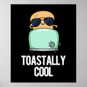 Toastastisch koel Funny Toast Pun Dark BG Poster (Voorkant)