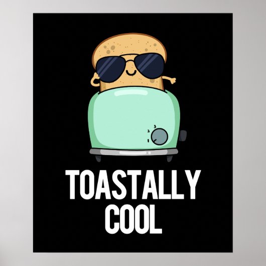 Toastastisch koel Funny Toast Pun Dark BG Poster (Voorkant)