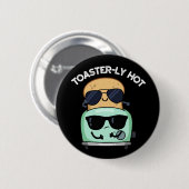 Toasterly Heet Grappige Toaster Grappenmaker Donke Ronde Button 5,7 Cm (Voorkant /achterkant)