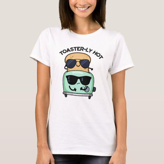 Toasterly Heet Grappige Toaster Grappenmakerij  T-shirt (Voorkant)