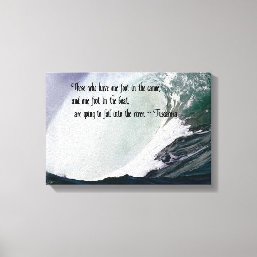 Tocarora Proverb American Indian quote Canvas Afdruk (Voorkant)