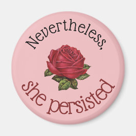 Toch bleef ze chic  roze roos aanhouden magneet