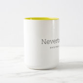 Toch bleef ze doorgaan. tweekleurige koffiemok (Center)